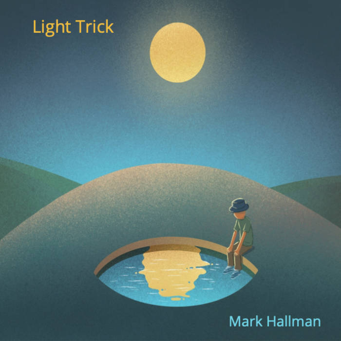 Light Trick, Mark Hallman